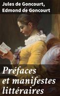 Edmond de Goncourt: Préfaces et manifestes littéraires 
