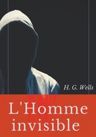 H. G. Wells: L'Homme invisible 