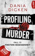 Dania Dicken: Profiling Murder – Fall 11 ★★★★