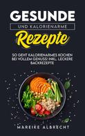 Mareike Albrecht: Gesunde und kalorienarme Rezepte ★★★★★