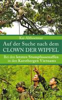 Kai Althoetmar: Auf der Suche nach dem Clown der Wipfel 