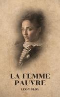 Léon Bloy: La Femme pauvre 