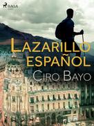 Ciro Bayo: Lazarillo español 