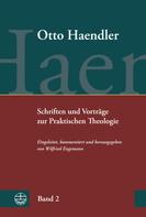 Wilfried Engemann: Schriften und Vorträge zur Praktischen Theologie (OHPTh) 
