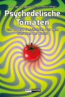 Christian Rätsch: Psychedelische Tomaten ★★★★