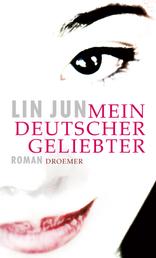 Mein deutscher Geliebter - Roman