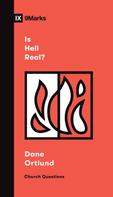 Dane Ortlund: Is Hell Real? 