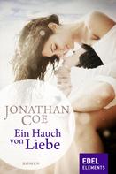 Jonathan Coe: Ein Hauch von Liebe ★★