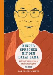 Kinder sprechen mit dem Dalai Lama - Wie wir eine bessere Welt erschaffen