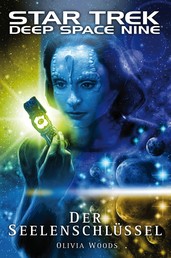 Star Trek - Deep Space Nine 13 - Der Seelenschlüssel