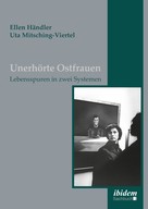 Ellen Händler: Unerhörte Ostfrauen ★★★★