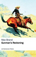 Max Brand: Gunman's Reckoning 