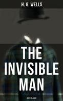 H. G. Wells: The Invisible Man (Sci-Fi Classic) 