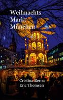 Cristina Berna: Weinachtsmarkt München 