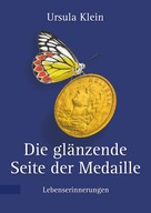 Ursula Klein: Die glänzende Seite der Medaille 