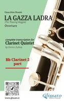 Gioacchino Rossini: Bb Clarinet 2 part of "La Gazza Ladra" overture for Clarinet Quintet 