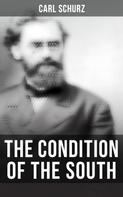 Carl Schurz: The Condition of the South 