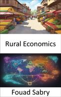 Fouad Sabry: Rural Economics 