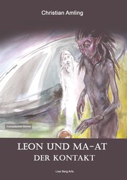 Leon und Ma-at - Der Kontakt