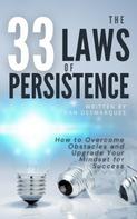 Dan Desmarques: The 33 Laws of Persistence 