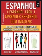 Mobile Library: Espanhol ( Espanhol Fácil ) Aprender Espanhol Com Imagens (Vol 6) 