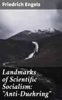 Friedrich Engels: Landmarks of Scientific Socialism: "Anti-Duehring" 