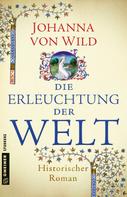 Johanna von Wild: Die Erleuchtung der Welt ★★★★