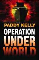 Paddy Kelly: Operation Underworld 