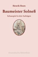 Henrik Ibsen: Baumeister Solneß 
