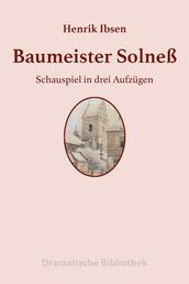 Baumeister Solneß - Schauspiel in drei Aufzügen