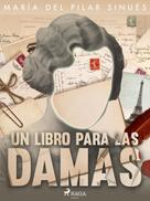 María del Pilar Sinués: Un libro para las damas 