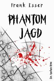 Phantomjagd - Ein Aachen Krimi (Hansens 3. Fall)