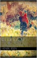 Henrik Ibsen: Little Eyolf 