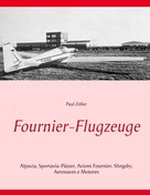 Paul Zoller: Fournier-Flugzeuge 