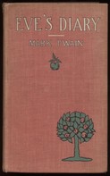Mark Twain: Eve's Diary, Complete 