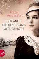 Linda Winterberg: Solange die Hoffnung uns gehört ★★★★★