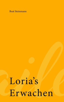 Loria's Erwachen