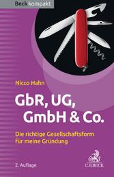 GbR, UG, GmbH & Co. - Die richtige Gesellschaftsform für meine Gründung