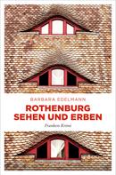Barbara Edelmann: Rothenburg sehen und erben ★★★★