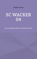 Markus Franz: SC Wacker 04 