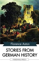 Florence Aston: Stories from German History 