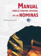 José Pérez Chávez: Manual para el control integral de las nóminas 2017 