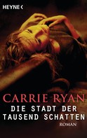 Carrie Ryan: Die Stadt der tausend Schatten ★★★★