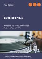 Paul Bartsch: LiveRillen No. 1 