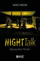 Marc Mrosk: Nighttalk 
