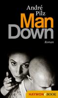 André Pilz: Man Down ★★★★★