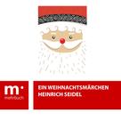 Heinrich Seidel: Ein Weihnachtsmärchen ★★
