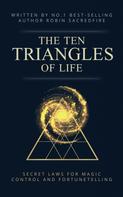 Robin Sacredfire: The 10 Triangles of Life 