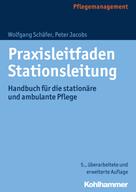 Wolfgang Schäfer: Praxisleitfaden Stationsleitung ★★★