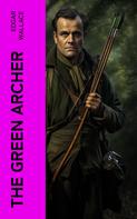 Edgar Wallace: The Green Archer 
